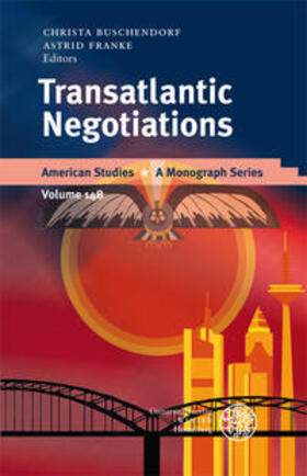 Buschendorf / Franke | Transatlantic Negotiations | Buch | 978-3-8253-5379-7 | sack.de