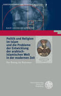 Khoury |  Politik und Religion im Islam und die Probleme der Entwicklung der arabisch-islamischen Welt in der modernen Zeit | Buch |  Sack Fachmedien
