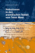 Stadel |  Hebraismen in den aramäischen Texten vom Toten Meer | Buch |  Sack Fachmedien