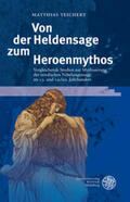 Teichert |  Von der Heldensage zum Heroenmythos | Buch |  Sack Fachmedien