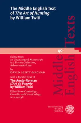 Scott-Macnab |  The Middle English Text of 'The Art of Hunting' by William Twiti | Buch |  Sack Fachmedien