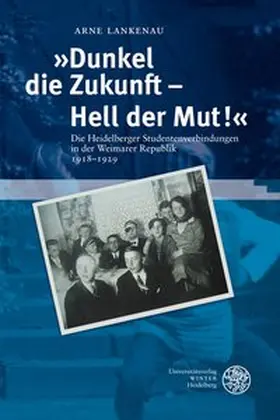 Lankenau |  »Dunkel die Zukunft - Hell der Mut!« | Buch |  Sack Fachmedien