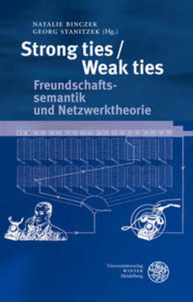 Binczek / Stanitzek | Strong ties / Weak ties | Buch | 978-3-8253-5559-3 | sack.de