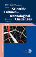 Benesch / Zwingenberger |  Scientific Cultures - Technological Challenges | Buch |  Sack Fachmedien
