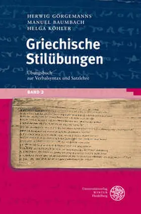 Görgemanns / Baumbach / Köhler |  Griechische Stilübungen 2 | Buch |  Sack Fachmedien