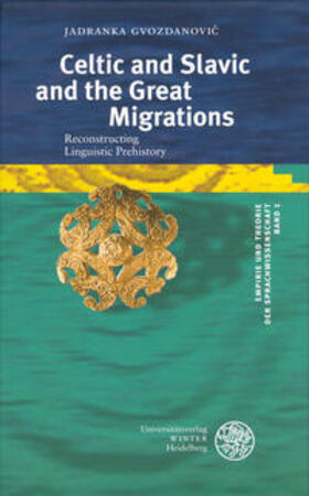 Gvozdanovic / Gvozdanovic | Celtic and Slavic and the Great Migrations | Buch | 978-3-8253-5663-7 | sack.de
