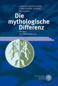 Matuschek / Jamme |  Die mythologische Differenz | Buch |  Sack Fachmedien