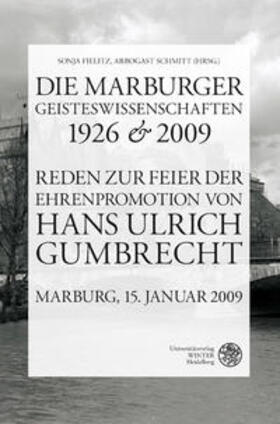 Fielitz / Schmitt | Die Marburger Geisteswissenschaften 1926 und 2009 | Buch | 978-3-8253-5686-6 | sack.de