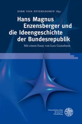 von Petersdorff |  Hans Magnus Enzensberger und die Ideengeschichte der Bundesrepublik | Buch |  Sack Fachmedien