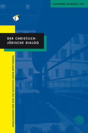 Haus der Geschichte Baden-Württemberg | Der christlich-jüdische Dialog | Buch | 978-3-8253-5783-2 | sack.de