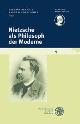 Neymeyr / Sommer | Nietzsche als Philosoph der Moderne | Buch | 978-3-8253-5812-9 | sack.de