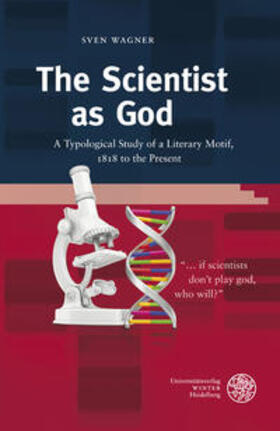Wagner |  The Scientist as God | Buch |  Sack Fachmedien