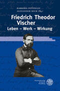 Potthast / Reck |  Friedrich Theodor Vischer. Leben - Werk - Wirkung | Buch |  Sack Fachmedien