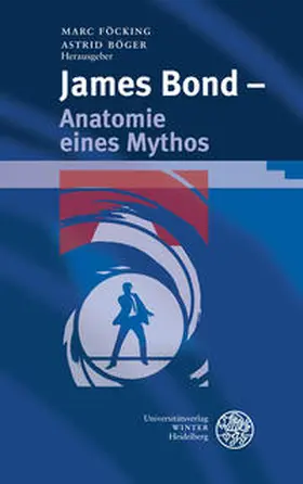 Böger / Föcking |  James Bond - Anatomie eines Mythos | Buch |  Sack Fachmedien