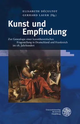 Décultot / Lauer |  Kunst und Empfindung | Buch |  Sack Fachmedien
