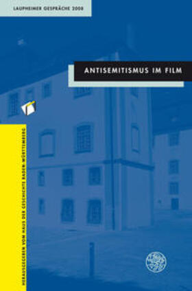 Haus der Geschichte Baden-Württemberg |  Antisemitismus im Film | Buch |  Sack Fachmedien
