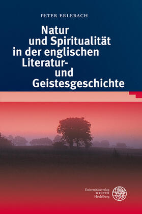 Erlebach |  Natur und Spiritualität in der englischen Literatur- und Geistesgeschichte | Buch |  Sack Fachmedien
