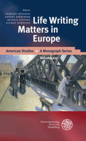 Huisman / Ribberink / Soeting | Life Writing Matters in Europe | Buch | 978-3-8253-5963-8 | sack.de