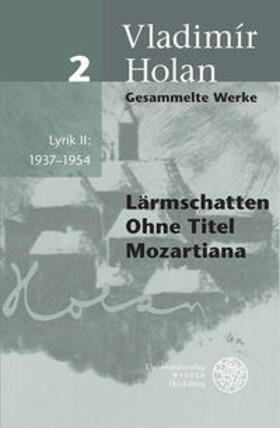 Holan | Gesammelte Werke 02. Lyrik II: 1937-1954 | Buch | 978-3-8253-5983-6 | sack.de