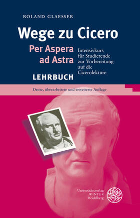 Glaesser | Glaesser, R: Wege zu Cicero | Buch | 978-3-8253-5985-0 | sack.de