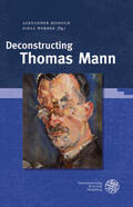 Honold / Werber |  Deconstructing Thomas Mann | Buch |  Sack Fachmedien