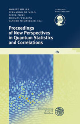Hiller / de Melo / Pickl | Proceedings of New Perspectives in Quantum Statistics and Correlations | Buch | 978-3-8253-6001-6 | sack.de