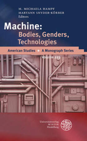 Hampf / Snyder-Körber | Machine: Bodies, Genders, Technologies | Buch | 978-3-8253-6024-5 | sack.de