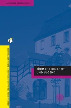 Haus der Geschichte Baden-Württemberg |  Jüdische Kindheit und Jugend | Buch |  Sack Fachmedien