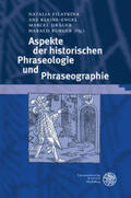 Filatkina / Kleine-Engel / Dräger |  Aspekte der historischen Phraseologie und Phraseographie | Buch |  Sack Fachmedien