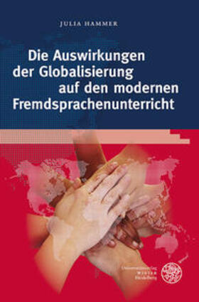 Hammer |  Die Auswirkungen der Globalisierung auf den modernen Fremdsprachenunterricht | Buch |  Sack Fachmedien
