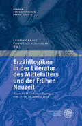 Kragl / Schneider |  Erzähllogiken in der Literatur des Mittelalters und der Frühen Neuzeit | Buch |  Sack Fachmedien