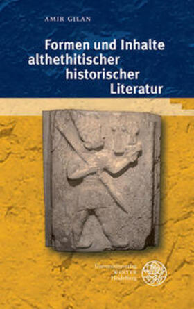 Gilan | Formen und Inhalte althethitischer historischer Literatur | Buch | 978-3-8253-6187-7 | sack.de
