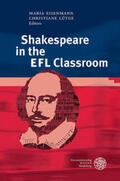 Eisenmann / Lütge |  Shakespeare in the EFL Classroom | Buch |  Sack Fachmedien