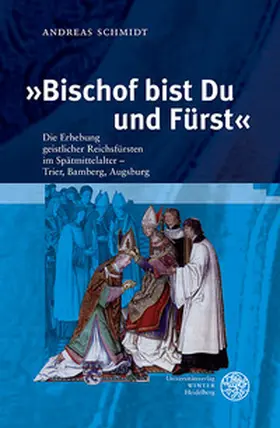 Schmidt |  »Bischof bist Du und Fürst« | Buch |  Sack Fachmedien