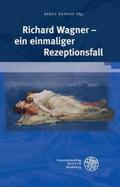 Raposo |  Richard Wagner - ein einmaliger Rezeptionsfall | Buch |  Sack Fachmedien