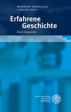 Koselleck / Dutt |  Erfahrene Geschichte | Buch |  Sack Fachmedien