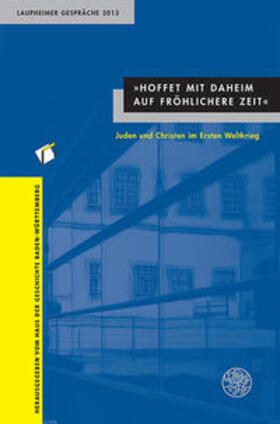 Haus der Geschichte Baden-Württemberg |  "Hoffet mit daheim auf fröhlichere Zeit" | Buch |  Sack Fachmedien