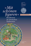 Effinger / Universitätsbibliothek Heidelberg / Losert |  "Mit schönen figuren". Buchkunst im deutschen Südwesten | Buch |  Sack Fachmedien