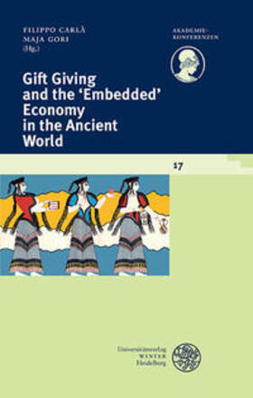 Carlà / Gori | Gift Giving and the 'Embedded' Economy in the Ancient World | Buch | sack.de