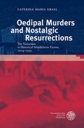 Grasl |  Oedipal Murders and Nostalgic Resurrections | Buch |  Sack Fachmedien