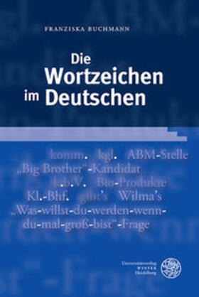 Buchmann |  Die Wortzeichen im Deutschen | Buch |  Sack Fachmedien