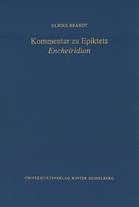 Brandt |  Kommentar zu Epiktets ‚Encheiridion‘ | Buch |  Sack Fachmedien