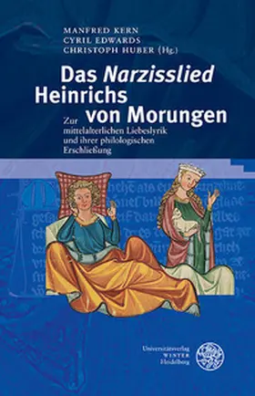 Kern / Edwards / Huber |  Das ‚Narzisslied‘ Heinrichs von Morungen | Buch |  Sack Fachmedien