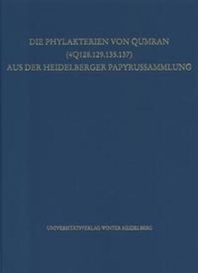 Busa |  Die Phylakterien von Qumran (4Q128.129.135.137) aus der Heidelberger Papyrussammlung | Buch |  Sack Fachmedien