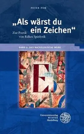 Por |  "Als wärst du ein Zeichen". Zur Poetik von Rilkes Spätlyrik / Band 2: Das nachelegische Werk | Buch |  Sack Fachmedien