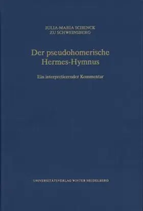 Schenck zu Schweinsberg |  Der pseudohomerische Hermes-Hymnus | Buch |  Sack Fachmedien