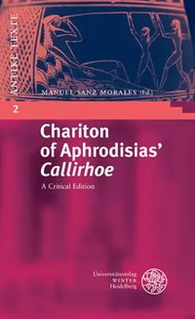 Sanz Morales |  Chariton of Aphrodisias’ ‘Callirhoe’ | Buch |  Sack Fachmedien