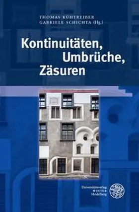 Kühtreiber / Schichta |  Kontinuitäten, Umbrüche, Zäsuren | Buch |  Sack Fachmedien