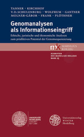 Tanner / Kirchhof / Schulenburg |  Tanner, K: Genomanalysen als Informationseingriff | Buch |  Sack Fachmedien
