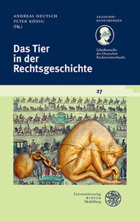 Deutsch / König |  Das Tier in der Rechtsgeschichte | Buch |  Sack Fachmedien
